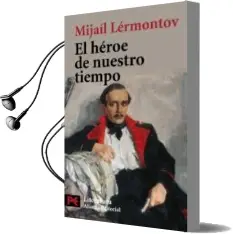 Descargar AudioLibro El Heroe de Nuestro Tiempo de Mijail Lermontov año 2009