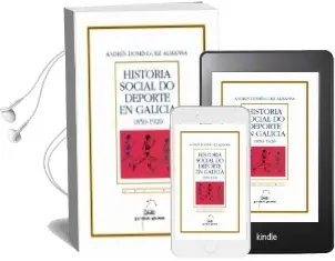 Descargar AudioLibro Historia Social do Deporte en Galicia de A. Dominguez Almansa año 2009