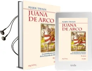 Descargar AudioLibro Juana de Arco: La Asombrosa Aventura de la Doncella de Orleans (6 ª ed) de Mark Twain año 2009