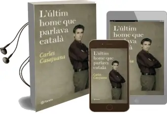 Descargar AudioLibro L Ultim Home que Parlava Catala (Premi Ramon Llull 2009) de Carles Casajuana año 2009