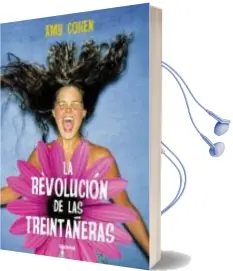 Descargar AudioLibro La Revolucion de las Treintañeras de Amy Cohen año 2009