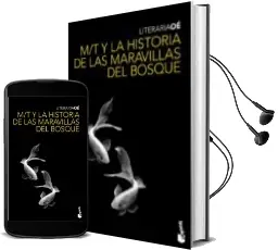 Descargar AudioLibro M/T y la Historia de las Maravillas del Bosque de Kenzaburo Oe año 2009