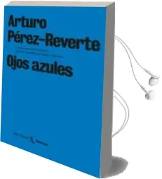 Descargar AudioLibro Ojos Azules de Arturo Perez Reverte año 2009