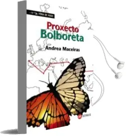 Descargar AudioLibro Proxecto Bolboreta de Andrea Maceiras año 2009