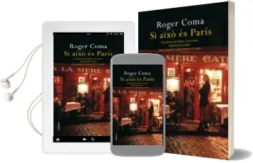 Descargar AudioLibro Si Aixo es Paris de Roger Coma año 2009