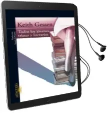 Descargar AudioLibro Todos los Jovenes Tristes y Literarios de Keith Gessen año 2009