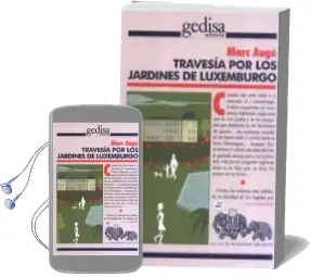 Descargar AudioLibro Travesia por los Jardines de Luxemburgo de Marc Auge año 2009