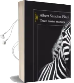 Descargar AudioLibro Trece Tristes Trances de Albert Sanchez Piñol año 2009