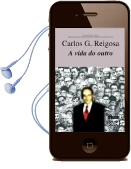 Descargar AudioLibro A Vida do Outro de Carlos G. Reigosa año 2009