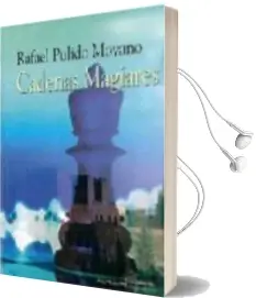 Descargar AudioLibro Cadenas Magiares de Rafael A. Pulido Moyano año 2009