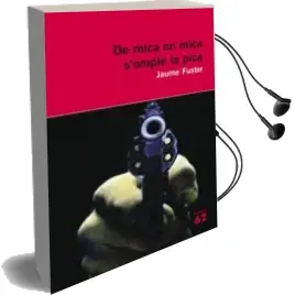 Descargar AudioLibro De Mica en Mica s Omple la Pica de Jaume Fuster año 2009