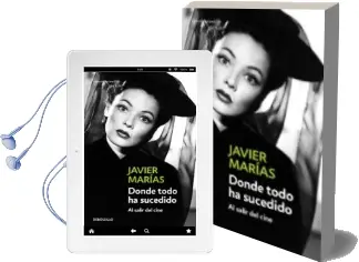 Descargar AudioLibro Donde Todo ha Sucedido de Javier Marias año 2009