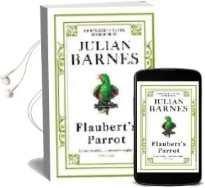 Descargar AudioLibro Flaubert s Parrot de Julian Barnes año 2009