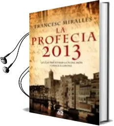 Descargar AudioLibro La Profecia 2013 de Francesc Miralles año 2009