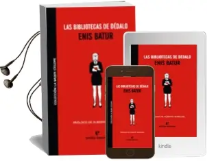 Descargar AudioLibro Las Bibliotecas de Dedalo de Enis Batur año 2009