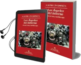 Descargar AudioLibro Los Angeles del Infierno: Una Extraña y Terrible Saga de Hunter S. Thompson año 2009