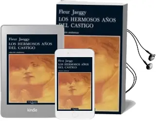 Descargar AudioLibro Los Hermosos Años del Castigo de Fleur Jaeggy año 2009