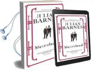 Descargar AudioLibro Metroland de Julian Barnes año 2009