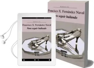 Descargar AudioLibro Para Seguir Bailando de Francisco X. Fernandez Naval año 2009