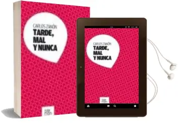 Descargar AudioLibro Tarde, mal y Nunca de Carlos Zanon año 2009