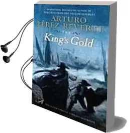 Descargar AudioLibro The King s Gold de Arturo Perez Reverte año 2009