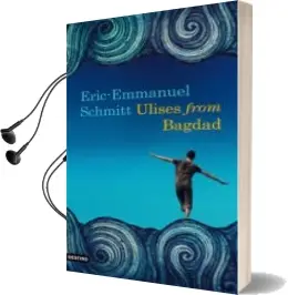 Descargar AudioLibro Ulises From Bagdad de Eric Emmanuel Schmitt año 2009