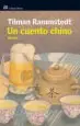 AudioLibro Un Cuento Chino: Postales de China de Tilman Rammstedt