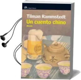 Descargar AudioLibro Un Cuento Chino: Postales de China de Tilman Rammstedt año 2009