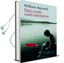 Descargar AudioLibro Van Venir com Orenetes de William Maxwell año 2009