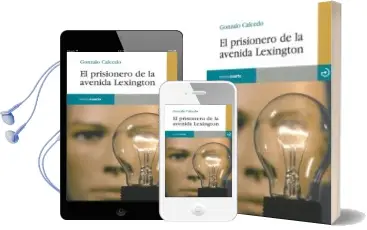 Descargar AudioLibro El Prisionero de la Avenida Lexington de Gonzalo Calcedo año 2010