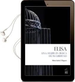 Descargar AudioLibro Elisa. una Mujer en Busca de su Libertad de Isabel Ullaguari año 2010