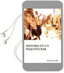 Descargar AudioLibro Historia en un Pequeño bar de Salvador Del Rio año 2010