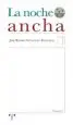 AudioLibro La Noche Ancha de Jose Ramon Gonzalez Regueral