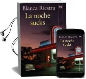 Descargar AudioLibro La Noche Sucks de Blanca Riestra año 2010