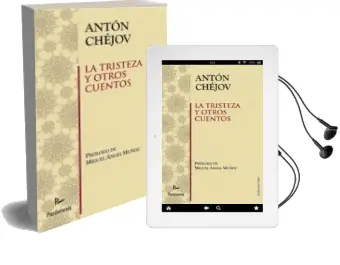 Descargar AudioLibro La Tristeza y Otros Cuentos de Anton Chejov año 2010