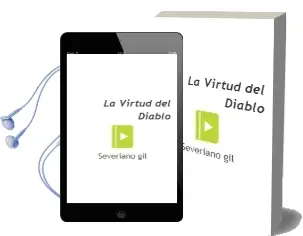 Descargar AudioLibro La Virtud del Diablo de Severiano Gil año 2010