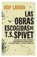 AudioLibro Las Obras Escogidas de t. s. Spivet de Reif Larsen