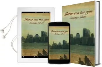 Descargar AudioLibro Llorar con tus Ojos de Santiago Sabate año 2010