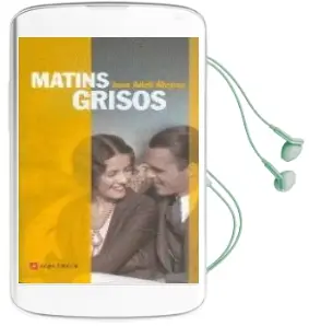 Descargar AudioLibro Matins Grisos de Joan Adell año 2010