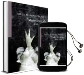 Descargar AudioLibro Mujer Abrazada a un Cuervo de Ismael Martinez Biurrun año 2010