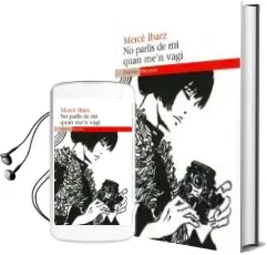 Descargar AudioLibro No Parlis de mi Quan me n Vagi de Merce Ibarz año 2010