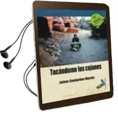 Descargar AudioLibro Tocando los Cojones de Jaime Centurion Martin año 2010