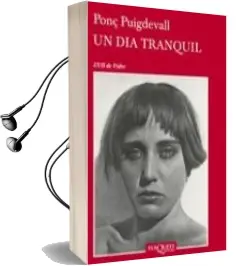 Descargar AudioLibro Un dia Tranquil de Ponç Puigdevall año 2010