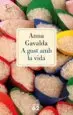 AudioLibro A Gust amb la Vida de Anna Gavalda