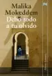 AudioLibro Debo Todo a tu Olvido de Malika Mokeddem