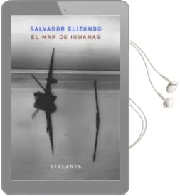 Descargar AudioLibro El mar de Iguanas de Salvador Elizondo año 2010