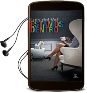 Descargar AudioLibro Estamos Dentro de Luis Del Val año 2010