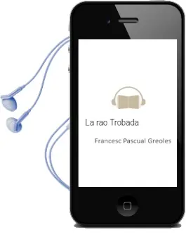 Descargar AudioLibro La rao Trobada de Francesc Pascual Greoles año 2010