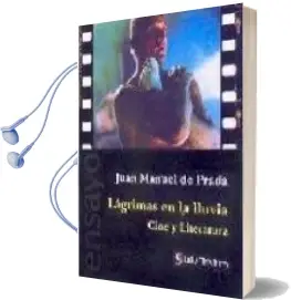 Descargar AudioLibro Lagrimas en la Lluvia: Cine y Literatura de Juan Manuel De Prada año 2010