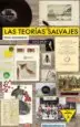 AudioLibro Las Teorias Salvajes (5ª Ed.) de Pola Oloixarac